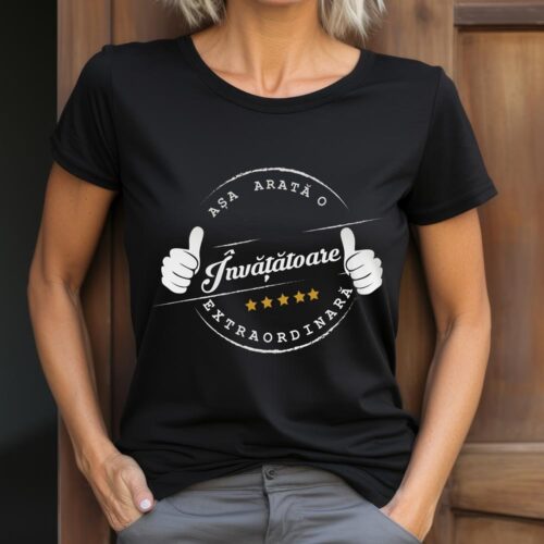 Tricou Așa Arată o Învățătoare Extraordinară