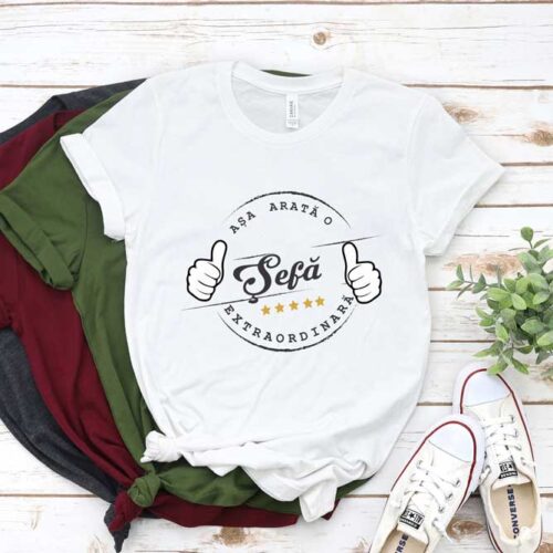 Tricou Așa Arată o Șefă Extraordinară
