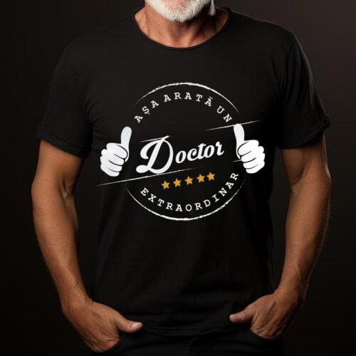 Tricou Așa Arată un Doctor Excepțional