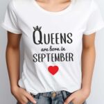 Tricou Queens are born in September