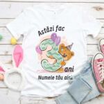 Tricou personalizat Astăzi fac 3 ani