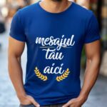 Tricou Albastru Personalizat cu mesajul tău