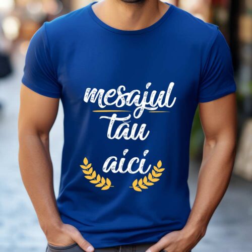 Tricou Albastru Personalizat cu mesajul tău
