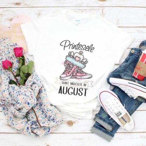 Tricou-Personalizat-Printesele-sunt-nascute-in-august2