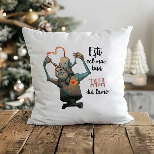 Pernă Personalizată Esti cel mai tare tată din lume