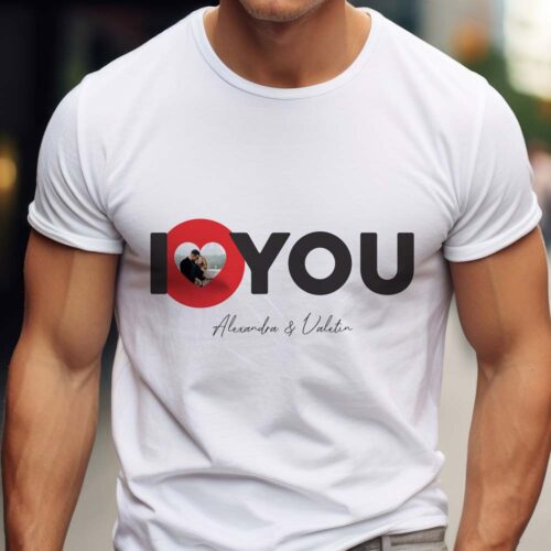 Tricou I LOVE YOU Personalizat cu poza și mesaj