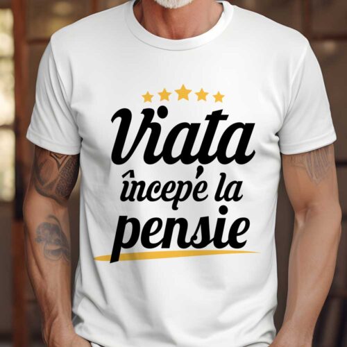 Tricou Viata incepe la pensie