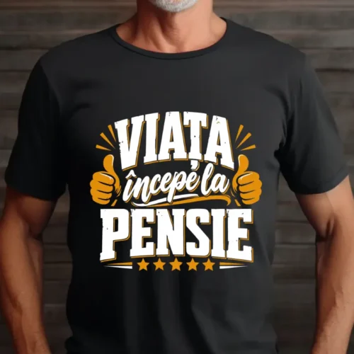 Tricou Viata incepe la pensie