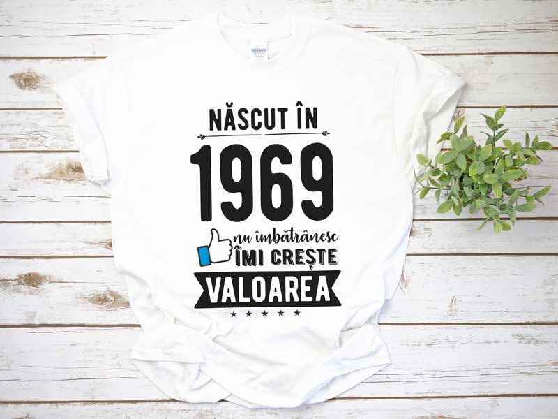 tricou nascut in 69 Alege acum un cadou personalizat