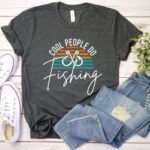Tricou Cool People Do Fishing