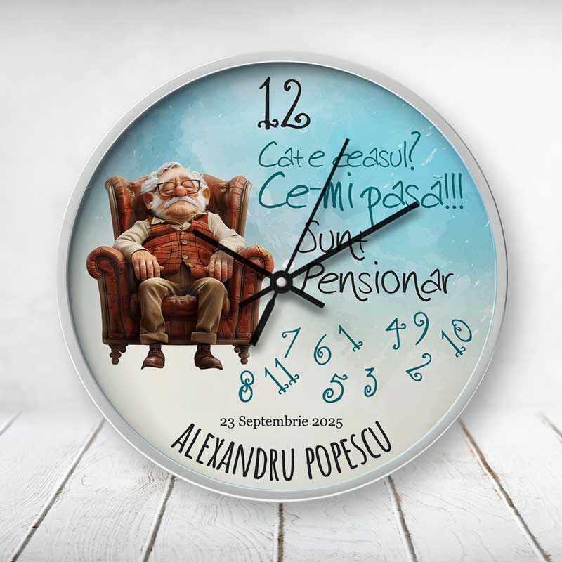 Ceas Cadou Pensionare Cât e ceasul Ce-mi pasă sunt pensionar