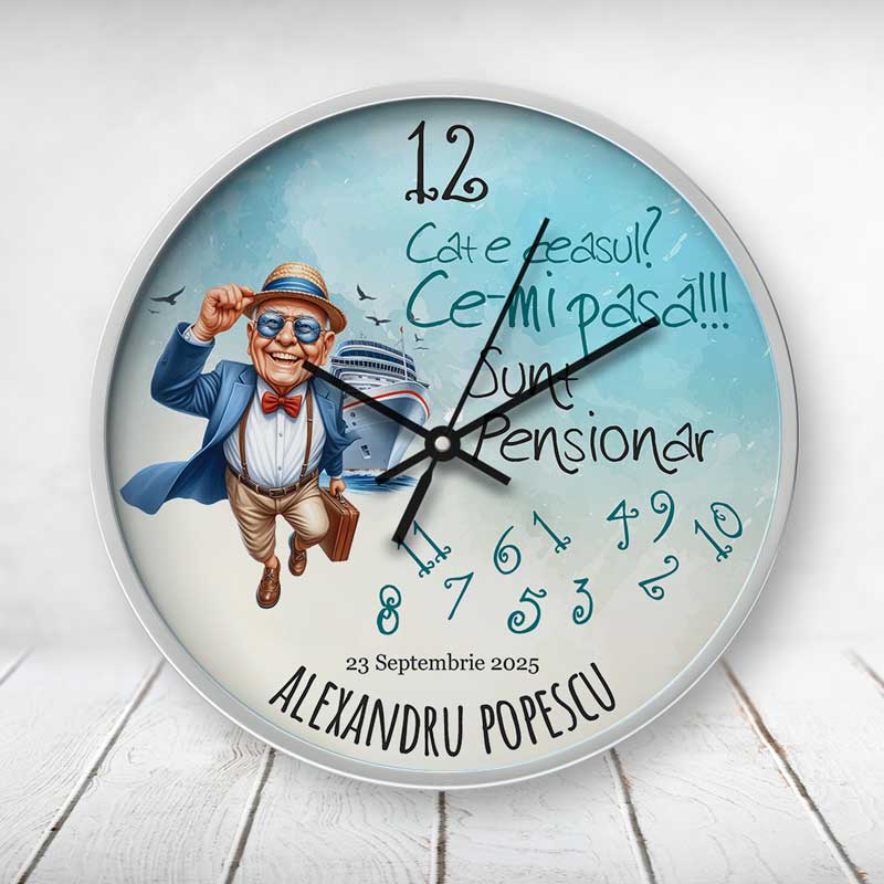 Ceas Cadou Pensionare Cât e ceasul Ce-mi pasă sunt pensionar