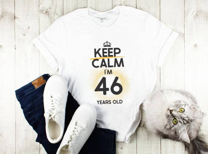 Tricou Keep Calm I’m 46 years old Alege acum un cadou personalizat