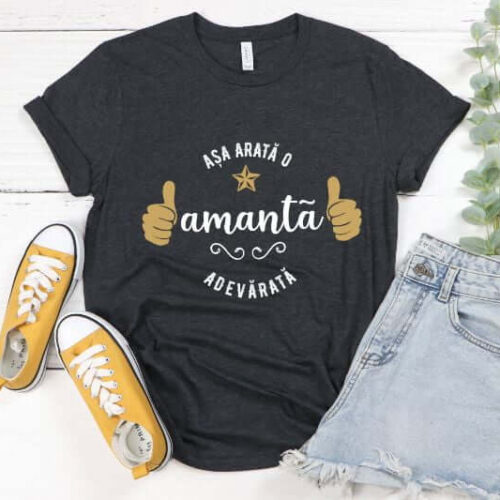 TRICOU PERSONALIZAT ASA ARATA O AMANTA ADEVARATA
