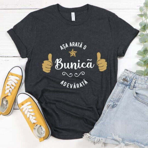 TRICOU PERSONALIZAT ASA ARATA O BUNICA ADEVARATA