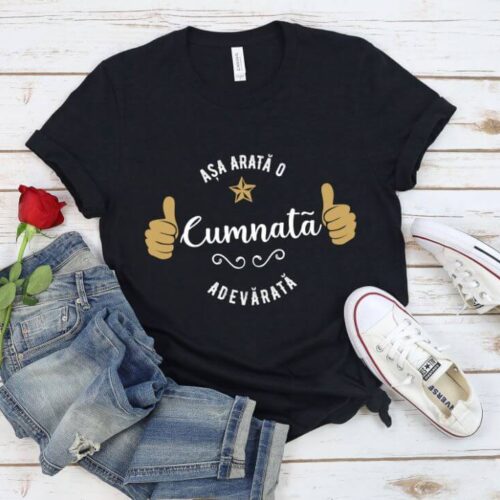 TRICOU PERSONALIZAT ASA ARATA O CUMNATA ADEVARATA