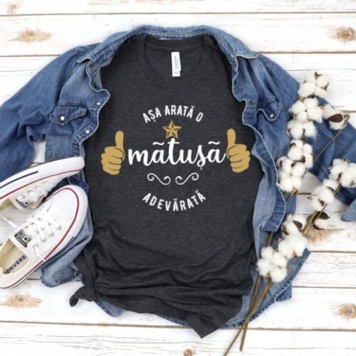 TRICOU PERSONALIZAT ASA ARATA O MATUSA ADEVARATA