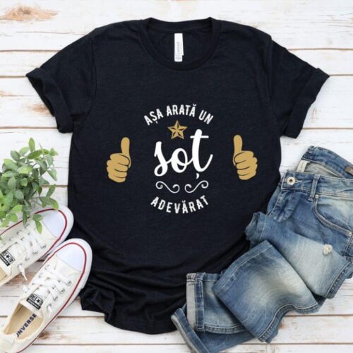 TRICOU PERSONALIZAT ASA ARATA un SOT ADEVARAT