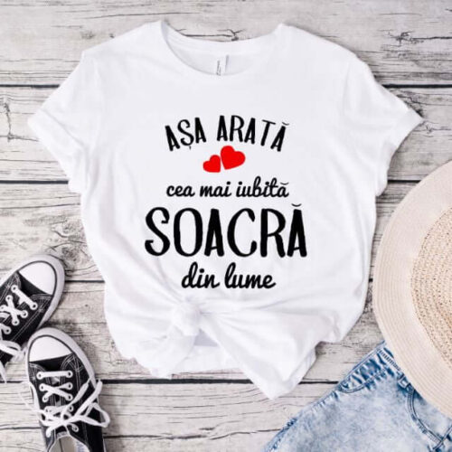TRICOU PERSONALIZAT asa arata cea mai iubita SOACRA din lume