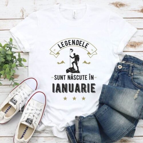 Tricou Personalizat Legendele sunt nascute in ianuarie