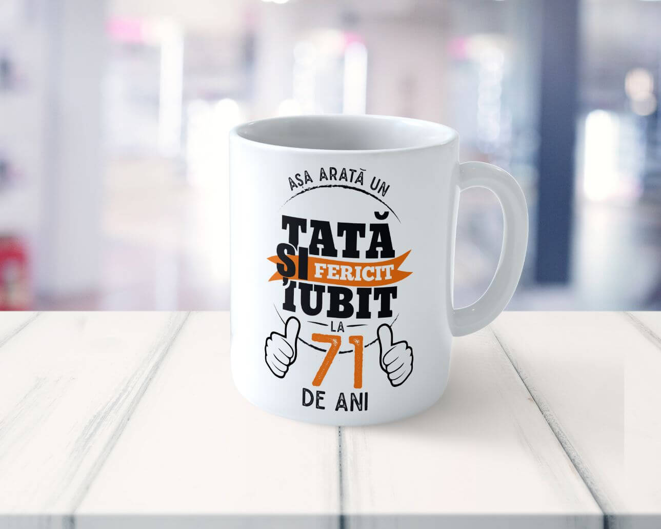 Cană Personalizată Așa arată un tată fericit si iubit la 71 de ani