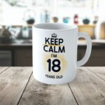 Cană personalizată Keep Calm I'm 18 years old