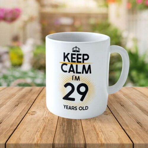 Cană Personalizată KEEP CALM I'M 29 YEARS