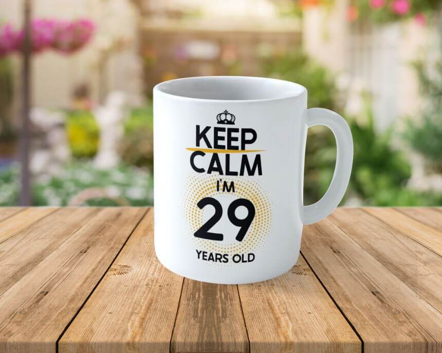 Cană Personalizată KEEP CALM I'M 29 YEARS