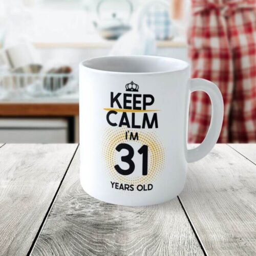 Cană Personalizată KEEP CALM I'M 31 YEARS