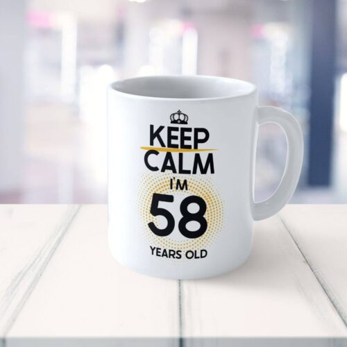 Cană Personalizată KEEP CALM I'M 58 YEARS