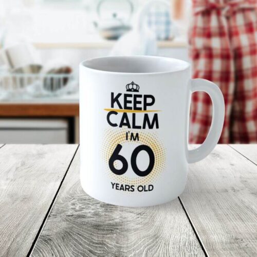 Cană Personalizată KEEP CALM I'M 60 YEARS