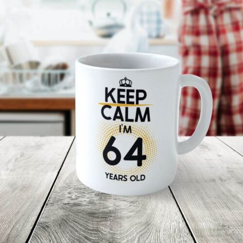 Cană Personalizată KEEP CALM I'M 64 YEARS