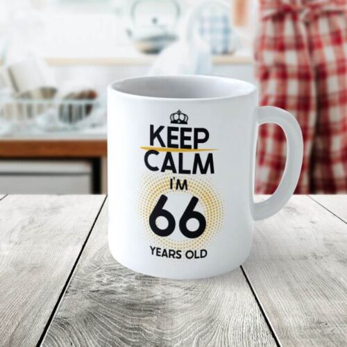 Cană Personalizată KEEP CALM I'M 66 YEARS