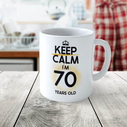 Cană Personalizată KEEP CALM I'M 70 YEARS