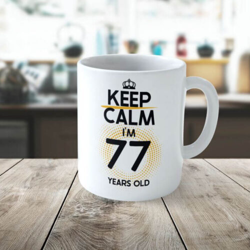 Cană Personalizată KEEP CALM I'M 77 YEARS