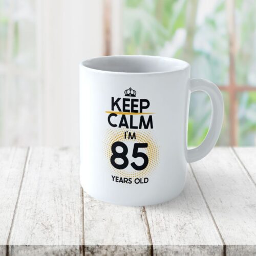 Cană Personalizată KEEP CALM I'M 85 YEARS