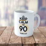 Cană personalizată Keep Calm I'm 90 years old