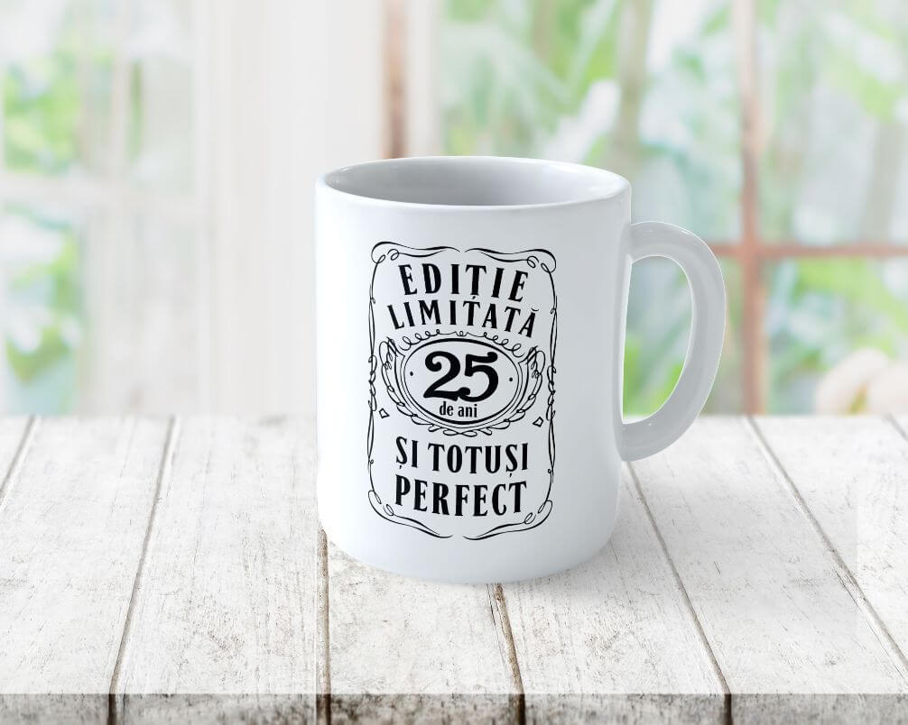 Cană personalizată Editie Limitata 25 de ani
