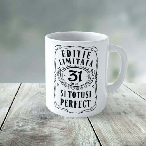 Cană personalizată Editie Limitata 31 de ani