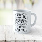 Cană personalizată Editie Limitata 45 de ani