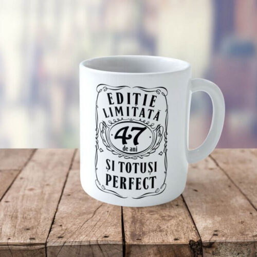 Cană personalizată Editie Limitata 47 de ani