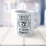 Cană personalizată Editie Limitata 72 de ani