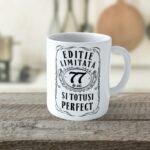 Cană personalizată Editie Limitata 77 de ani