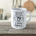 Cană personalizată Editie Limitata 79 de ani
