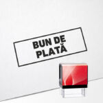 Stampilă Bun de Plată - Personalizare inclusă