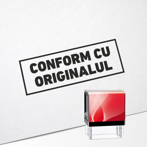 Stampilă CONFORM CU ORIGINALUL