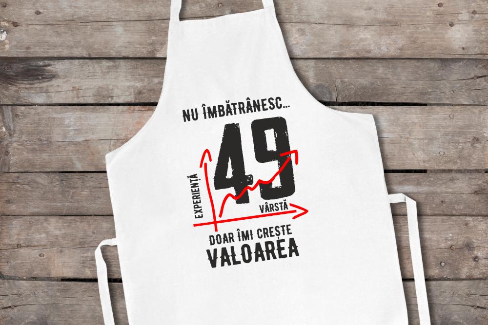 Șorț Personalizat Nu îmbătrânesc doar îmi crește valoarea 49 ani