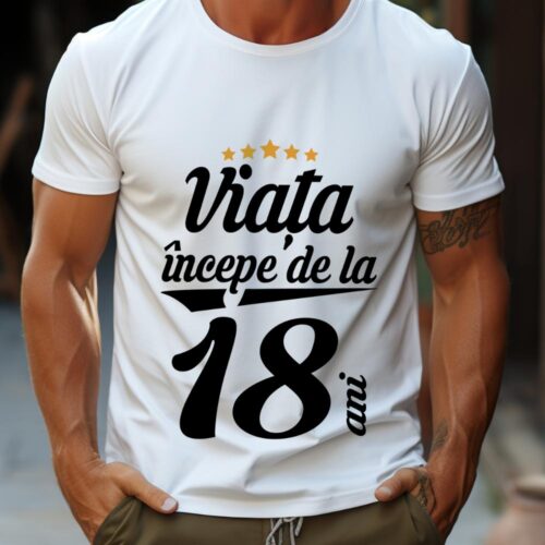 Tricou Personalizat Viața începe la 18 ani