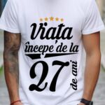 Tricou Viata incepe la 27 de ani