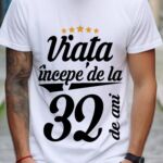 Tricou Viata incepe la 32 de ani
